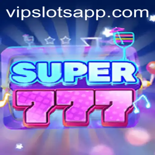 Exploring the Exciting World of Super777 and VipSlots